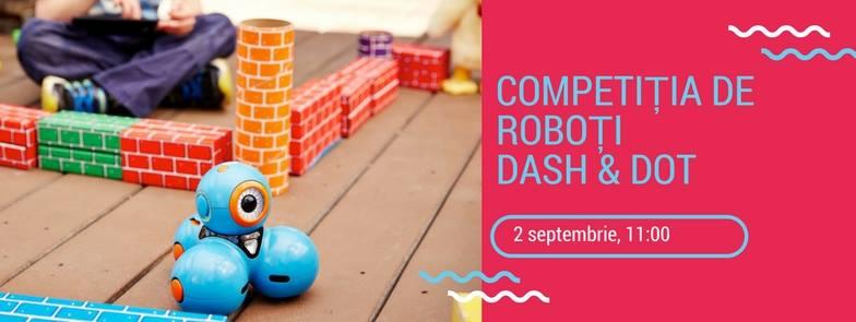 Eveniment interactiv pentru copii - competiția de roboți Dash and Dot